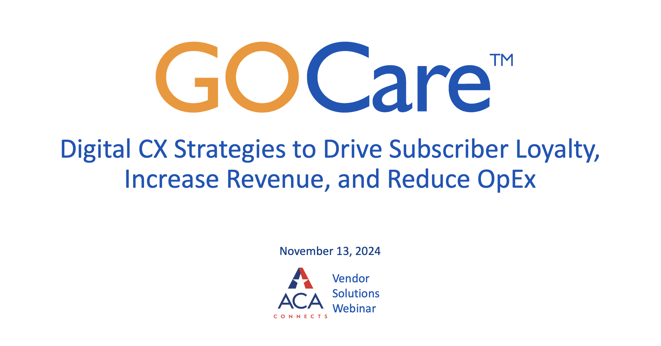 ACA Connects Webinar Winning Digital CX Strategies - November 2024