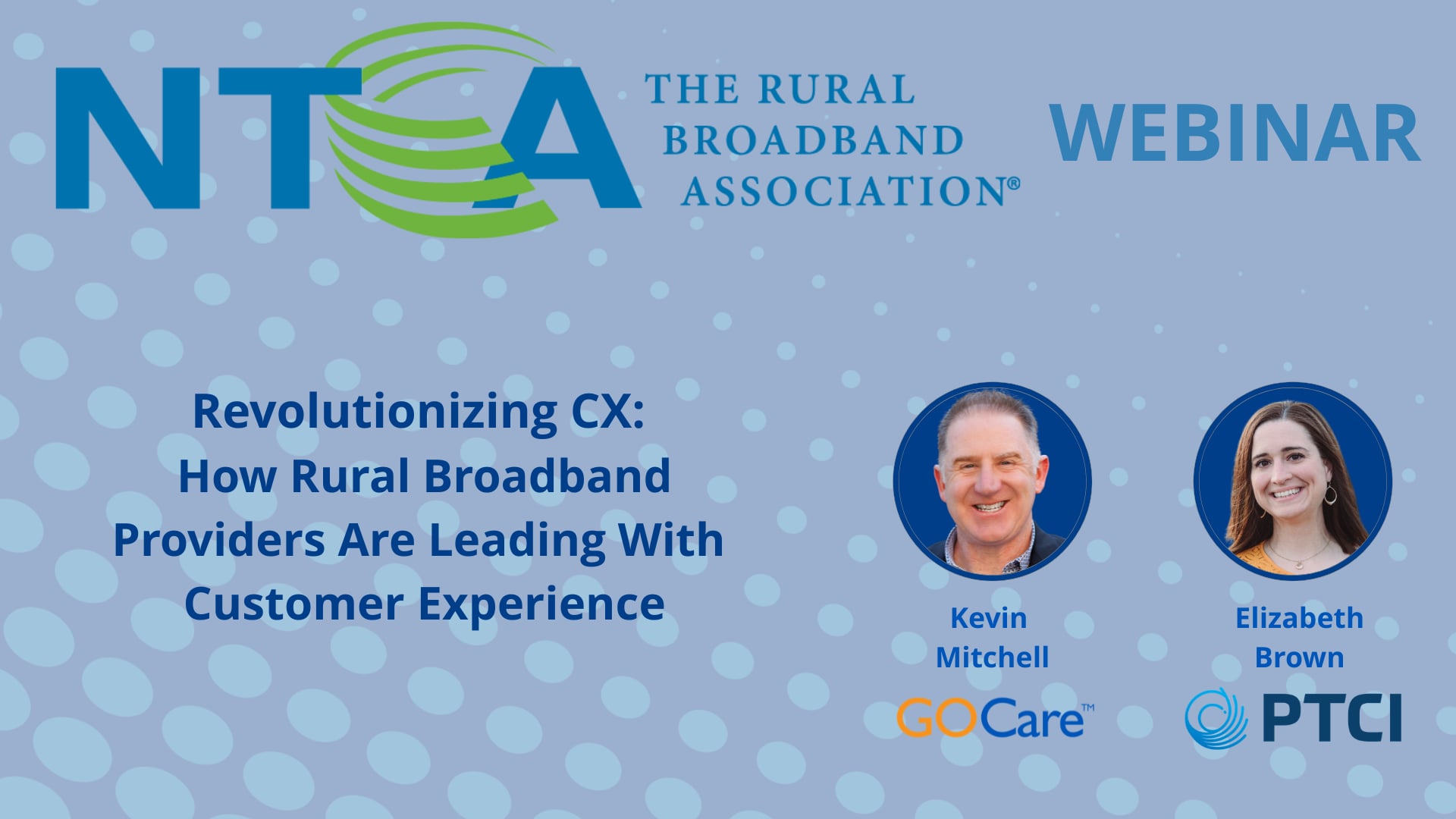 NTCA Webinar Revolutionizing CX